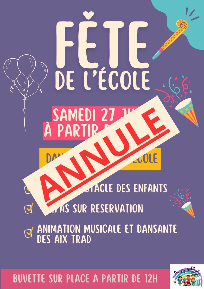 FETE DE LECOLE ANNULATION